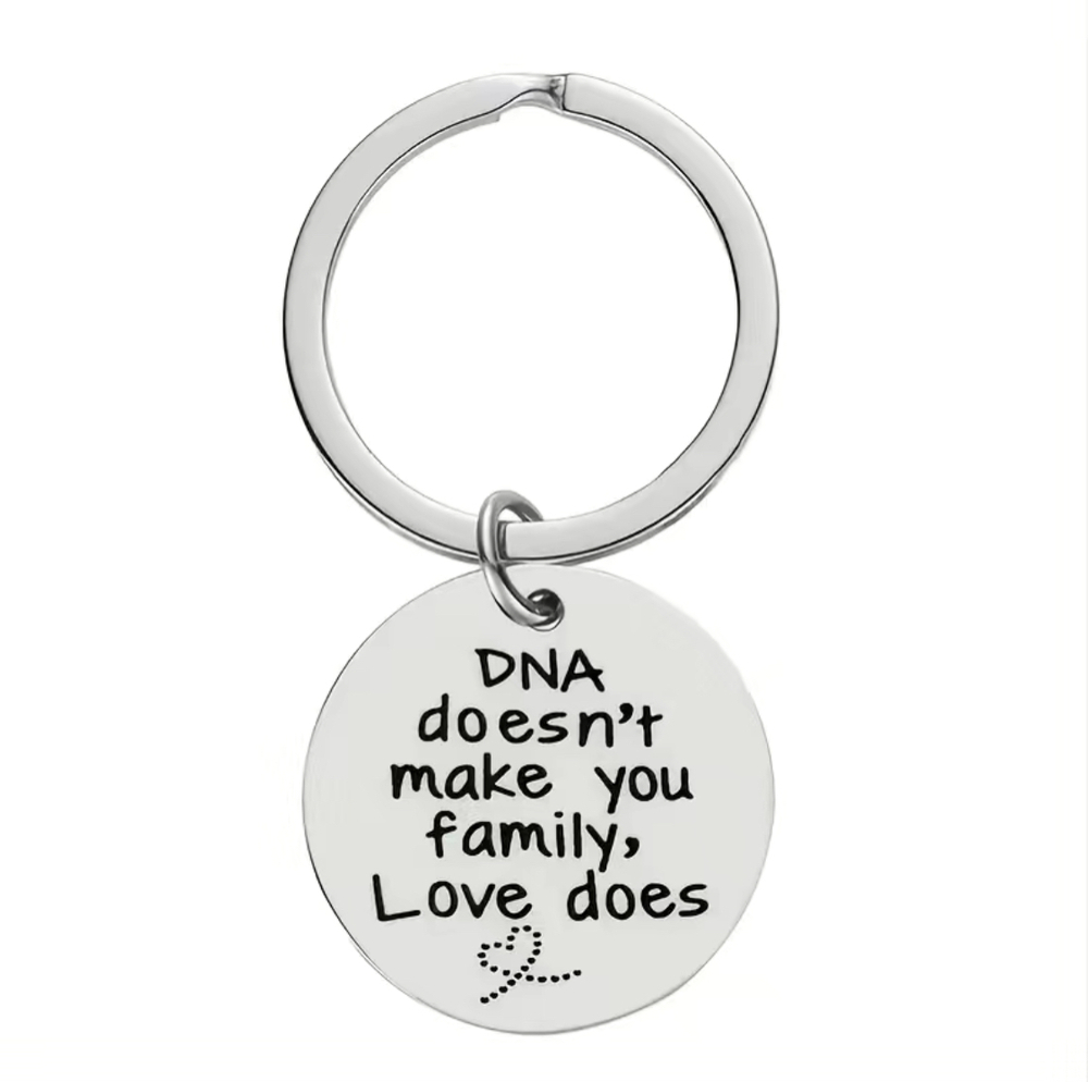 3/$25 DNA doesnt make you family Love does Heart Stainless Steel Keychain NEW